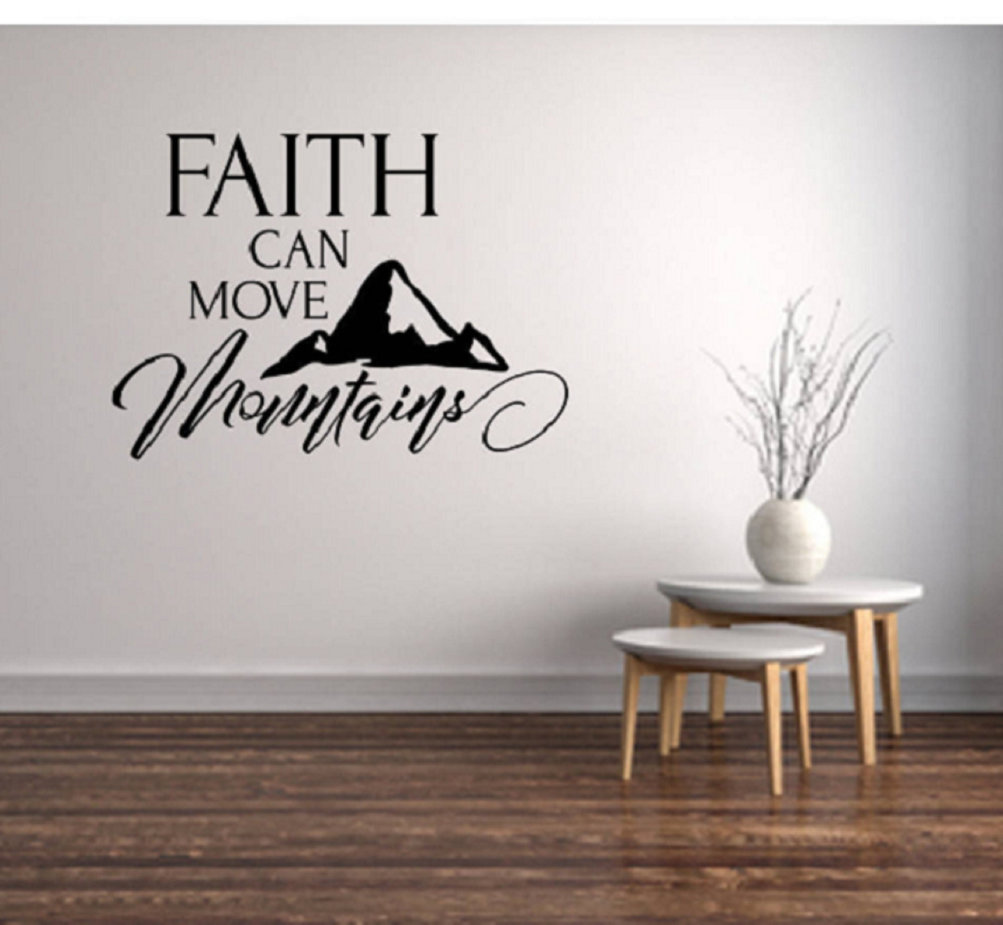 Faith Can Move Mountains Wall Decal / Living Room Decal / Etsy