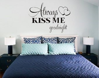 Design with Vinyl JER 1854 2 Hot New Decals Always Kiss Me Good Night Wall Art Size x 16 Inches Color 16 x 16 Black