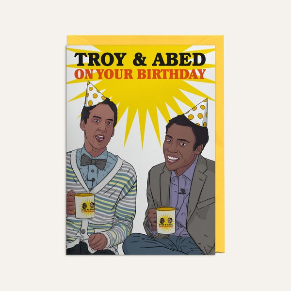 Troy And Abed On Your Birthday - Community - New 2022 Updated Version - Popular TV Show - Birthday Card