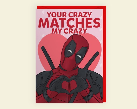 Your Crazy Matches My Crazy Deadpool Carte Anniversaire Etsy