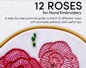 12 Roses for Hand Embroidery by Sarah—PDF book with projects and patterns to stitch different roses