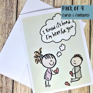 I know it&#39;s hard. I&#39;m here for you. - Card and Envelope Pack of Four- Grief Cards to Mail- Thinking of you Card- Blank Inside- Sympathy Card