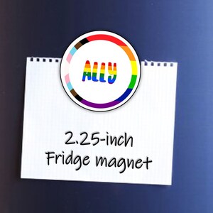 Ally Magnet- 2.25 inch Metal, Durable Magnet- LGBTQ+ Ally- Pride- Love is Love- Pride Flag- Rainbow- Support