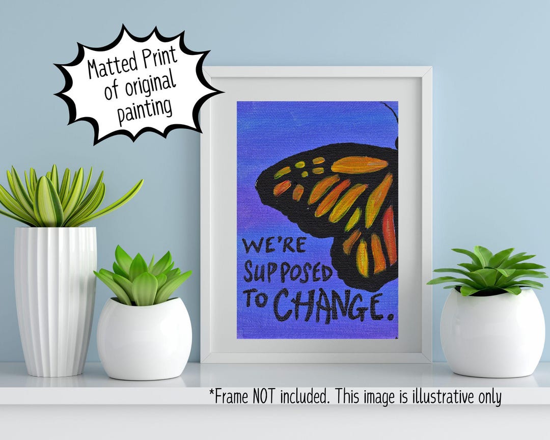 Some Task Were Change We're Supposed to Change- Original Painting Print- Office Décor ...