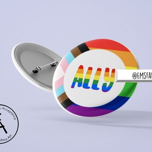 LGBTQ+ Ally- Pin Back Button- Support LGBTQ+ Pride- LGBT Pride Month- Equal Rights- Trans Lives Matter- Progressive Pride Flag