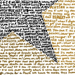 May include: Black and gold text on a white background. The text is in the shape of a bird and includes phrases like "I'm not throwing away my shot", "I'm young, scrappy, and hungry", and "We have to make this moment last".