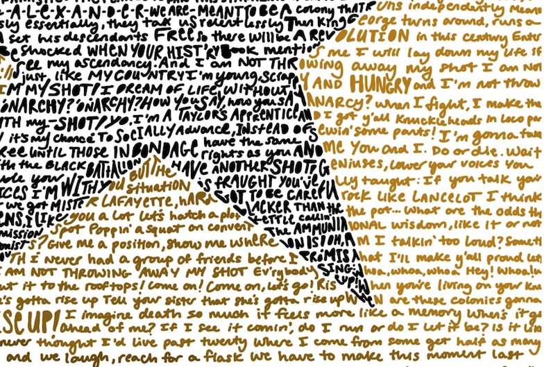 May include: Black and gold text on a white background. The text is in the shape of a bird and includes phrases like "I'm not throwing away my shot", "I'm young, scrappy, and hungry", and "We have to make this moment last".
