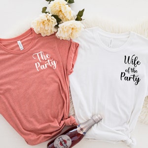 Wife of the Party, Bachelorette Party Shirts, Wedding Party Shirts, Bridal Party Shirts, Bridesmaid Shirts, Bride Shirt, Wife Shirts