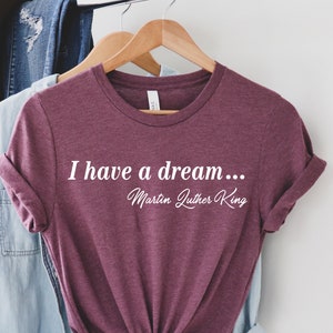 i have a dream shirt