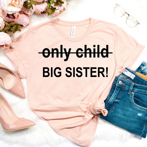 Big sister announcement shirt - Big sister tee - Birth announcement - Sibling shirt - Only child expiring big sister to be - little
