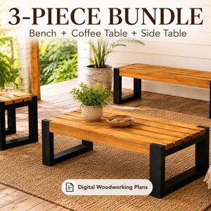 May include: A 3-piece furniture bundle featuring a bench, a coffee table, and a side table. Each piece has a natural wood slat top and black U-shaped metal legs. The text 3-PIECE BUNDLE Bench + Coffee Table + Side Table and Digital Woodworking Plans appear.