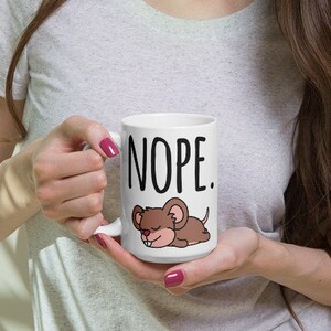 Nope. Rat Mug, Rat Cup, Rat lover, Rat gift, Cute Rat, Funny Rat, Coffee mug, Coffee Rat, Rat mama