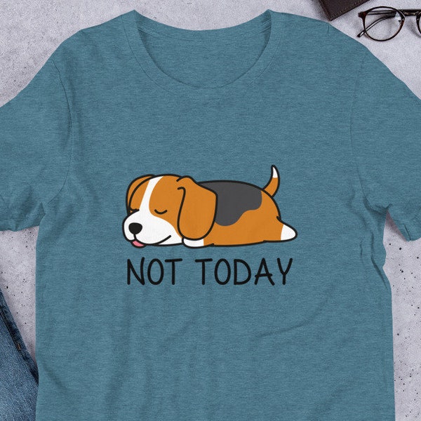 Not Today Beagle T-Shirt, Beagle TShirt, Beagle lover, Beagle gift, Cute Beagle, Funny Beagle, kawaii, Beagle mama, Beagle tee