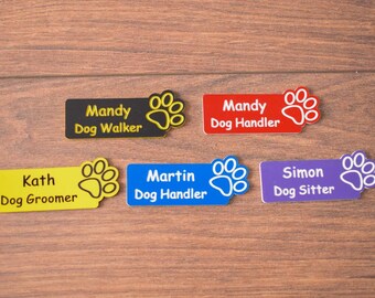 Personalised Paw Acrylic Name Badge: Dog Walker, Groomer, Handler
