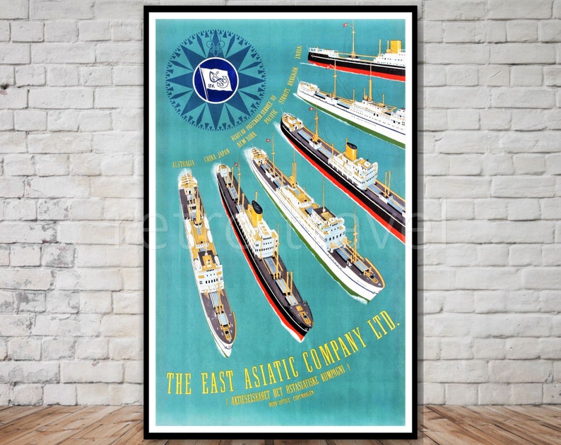 May include: A vintage poster advertising The East Asiatic Company Ltd. with a compass and six ships sailing on a turquoise blue sea. The poster features the text "The East Asiatic Company Ltd. - Andrassy Ut 87 Budapest Hungary - Tel: 132-071"