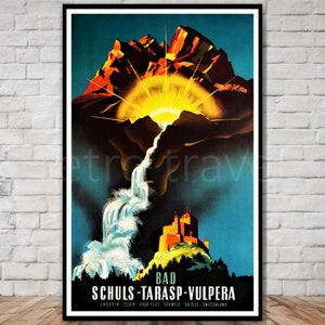 May include: Vintage travel poster advertising the Swiss resort town of Bad Schuls-Tarasp-Vulpera. The poster features a dramatic mountain scene with a waterfall cascading down a steep cliff. The sun shines brightly behind the mountains, casting a golden glow over the scene. The text "Bad Schuls-Tarasp-Vulpera" is printed in bold letters at the bottom of the poster, along with the location "Engadin 1250m - 4000 feet Schweiz Suisse Switzerland".