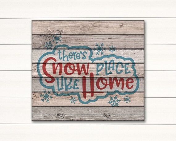 Download For Cricut Cameo Silhouette There S Snow Place Like Home Winter Pun Christmas Svg Cut File Instant Download Clip Art Art Collectibles Safarni Org