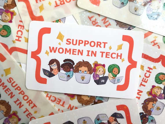 Support Women in Tech Sticker –  Laptop Decal - Computer Science Sticker