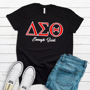 Delta Sigma Theta Sorority, Enough Said, DST 1913, Greek T-Shirt