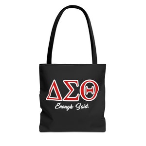 Delta Sigma Theta Enough Said Tote Bag