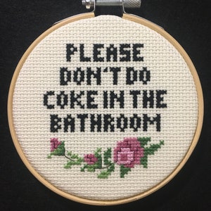 Don't do coke in the bathroom 4 inch antique white