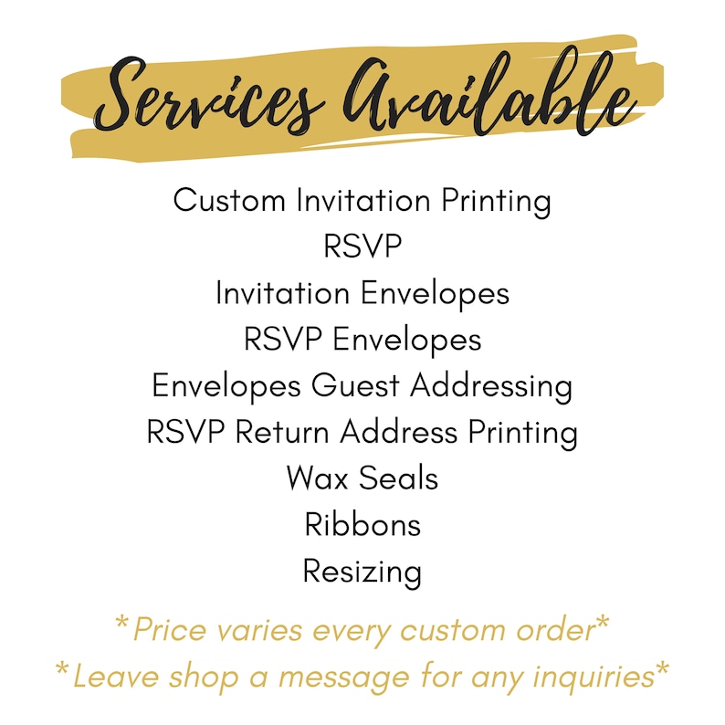 Puede incluir: Fondo blanco con el texto "Services Available" en fuente negra, con una pancarta dorada. Los servicios incluyen impresi&oacute;n de invitaciones personalizadas, RSVP, sobres, direcci&oacute;n de invitados, sellos de cera, cintas y cambio de tama&ntilde;o.