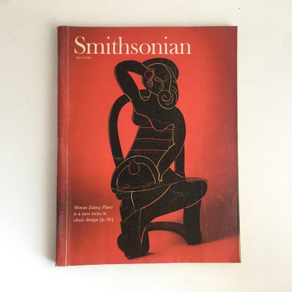 Smithsonian Avril 1986, VOL 17 No. 1 • Comprend un design de chaise moderne