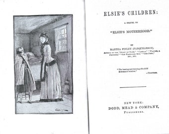 1877, 1. Auflage von Martha Finley Elsie's Children, neuwertiger burgunderroter Einband