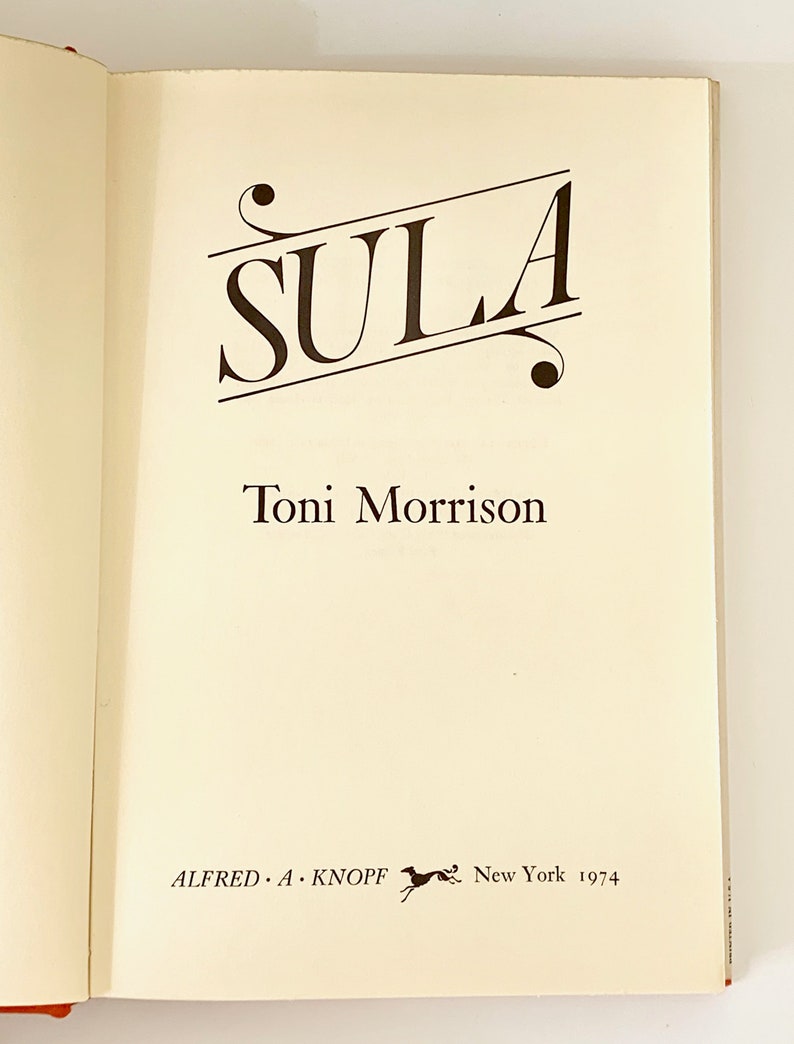 Toni Morrison, Sula first Edition Published by Alfred A. Knopf, New