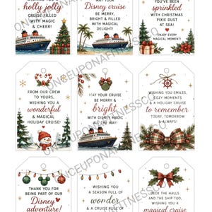 May include: A set of nine rectangular gift tags featuring Christmas and cruise ship illustrations. Each tag includes festive text, such as 'Wishing you a holly jolly cruise', 'May your Disney cruise be merry', and 'Deck the halls and the ship too'.