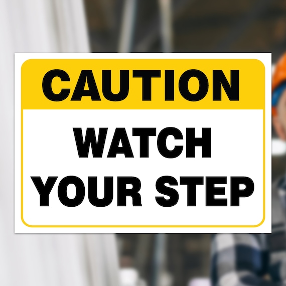 Caution Mind The Step Sign