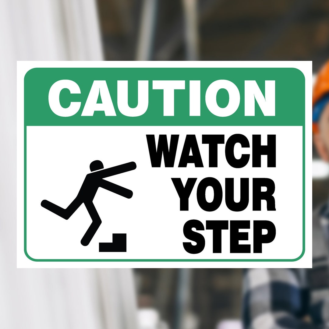 CAUTION Watch Your Step Decal Antislip Watch Your Step Vinyl Decal