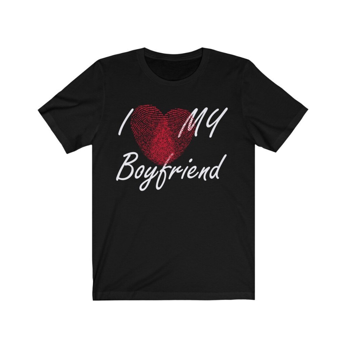 I Love My Boyfriend Tshirt Unisex Jersey Short Sleeve Tee Etsy