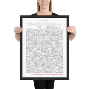 May include: A black and white print of the transcript of the Apollo 11 moon landing, with the famous quote "That's one small step for man, one giant leap for mankind." at the bottom.
