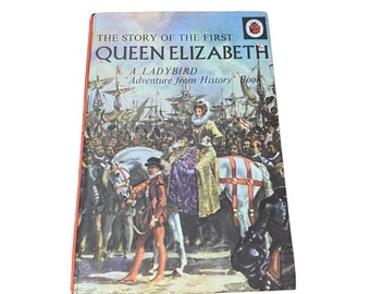 Vintage 1970s ladybird book, The Story of the First Queen Elizabeth, Series 561. Great gift idea