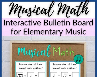 Musical Math Interactive Bulletin Board for Elementary Music, Band, Choir, Orchestra, Piano Lessons, Homeschool Music Class