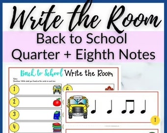 Quarter + Eighth Notes Back to School Rhythm Write the Room for Piano Lessons, Homeschool Music Class, or Elementary Music