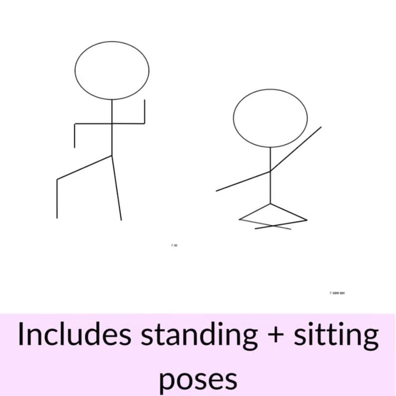 May include: Two stick figures in black lines on a white background. One figure is in a standing pose, the other is in a seated pose. Text at the bottom reads "Includes standing + sitting poses".