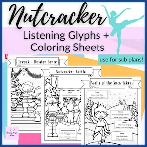 May include: Black and white coloring pages featuring characters and scenes from the Nutcracker ballet. The pages include Trepak - Russian Dance, Nutcracker Battle, and Waltz of the Snowflakes. The pages are designed for use with listening glyphs.