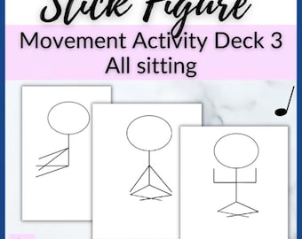 Stick Figure Statue Posters Deck 3 // Sitting Only Music Warm Up Movement Activity for Music or Choir or brain break for kids