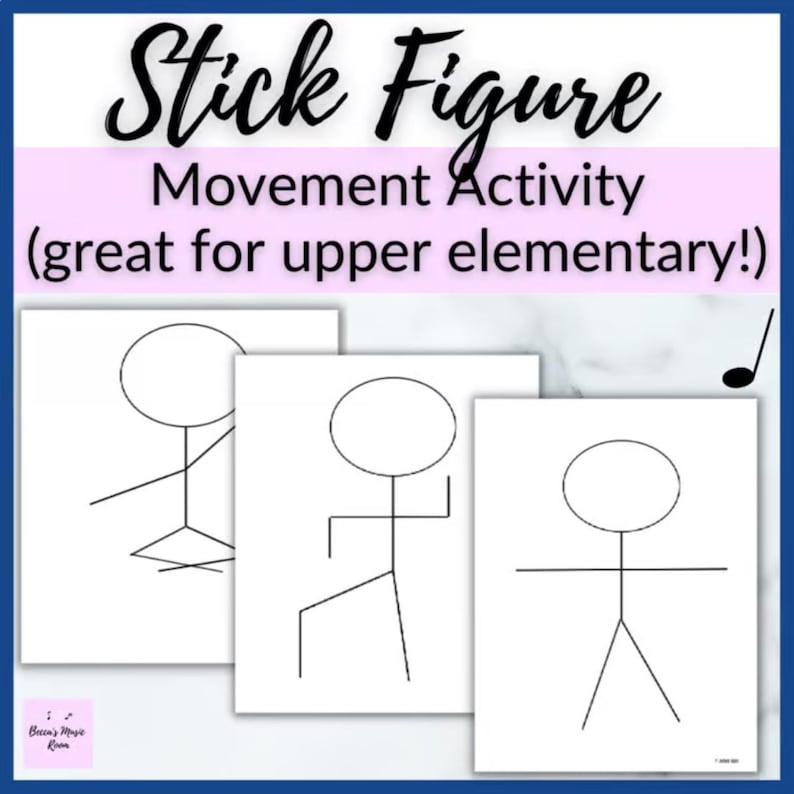May include: White paper sheets with stick figure drawings for a movement activity. The title "Stick Figure Movement Activity" is displayed in black script. The text "(great for upper elementary!)" is also visible.