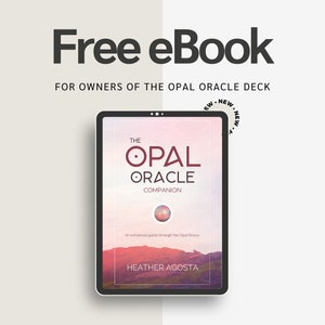 151 page Opal Oracle Companion eBook now available!