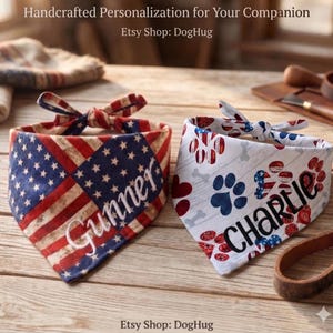 May include: Two personalized dog bandanas. One features an American flag design with the name "Gunner" embroidered. The other has paw prints, bones, and the name "Charlie". Both are tied in a bow. The text "Handcrafted Personalization for Your Companion" is visible.