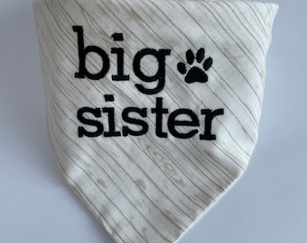 Handmade Embroidered Dog Bandana: Custom Big Sister Announcement
