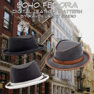 May include: Three fedora hats in black and brown leather are displayed against a backdrop of a city street. The hats have a classic design, with a structured crown and a brim. The text "SOHO FEDORA" and "DIGITAL LEATHER PATTERN" is visible.
