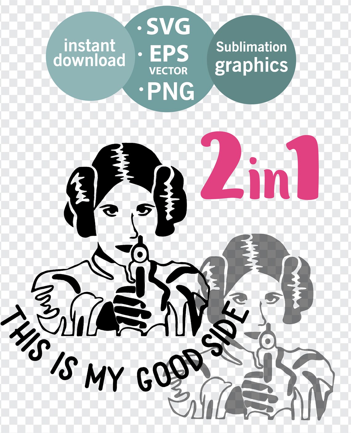 Download Princess Leia SVG Silhouette svg This is my Good Side Star ...