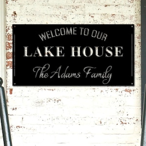 Personalized Lake House Sign, Sign for Lake House, Welcome To Our Lake House, House Warming Gift for New Home, Metal Lake House Sign, House