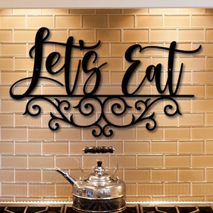 Let&#39;s Eat Metal Sign, Kitchen Decor, Kitchen Metal Sign, Kitchen Signs, Kitchen Wall Decor, Custom Metal Sign for Kitchen, Dining Room Sign