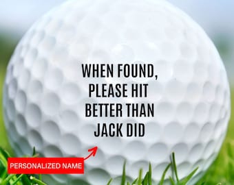 If Found, Please Hit Better Than Did, Personalized Golf Balls, Set of 3 Balls, Golf Ball with Name, Custom Golf Ball, Gift for Dad, Golfer