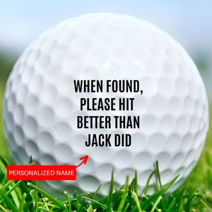 If Found, Please Hit Better Than Did, Personalized Golf Balls, Set of 3 Balls, Golf Ball with Name, Custom Golf Ball, Gift for Dad, Golfer